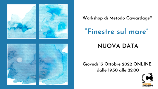 Workshop Online di Metodo Caviardage® "Finestre sul Mare" _ Conducono Letizia Rivolta - Simona Fornaroli