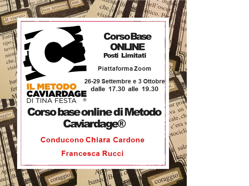 CORSO BASE METODO CAVIARDAGE® - A CURA DI PATRIZIA FALLENI E LAURA GLLOTTA