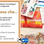 "Nell'attesa che..." Workshop di Metodo Caviardage® e Carta artigianale,  Conducono Letizia Rivolta e Simona Fornaroli