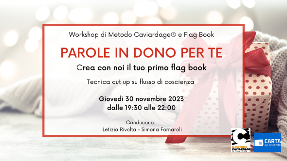 Workshop online "Parole in dono per te" di Metodo Caviardage® e Flag Books _ Conducono Letizia Rivolta e Simona Fornaroli